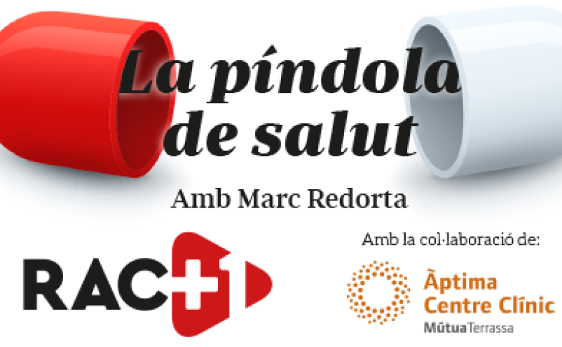 La Píldora de Salud de Áptima y Rac 1 llega al 8º capítulo de esta 3ª temporada con más de 7.000 descargas